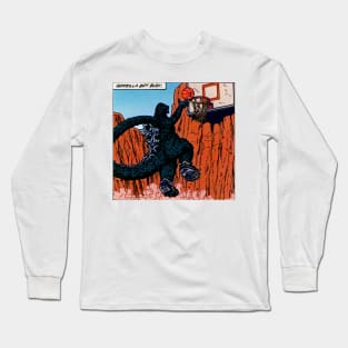 Godzilla Got Busy Long Sleeve T-Shirt